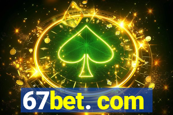 67bet. com